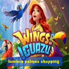 lumiere palmas shopping